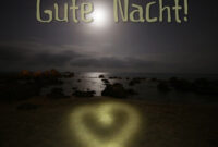 Coolphotos.de - Grußkarten - Gute Nacht (Liebe) - Gute Nacht! in Liebe Gute Nacht Grüße Mit Herz