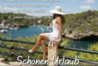 Coolphotos.de - Urlaubsgrüße (In Den Urlaub) - Zitat Goethe bestimmt für Whatsapp Schönen Urlaub