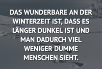 Das Wunderbare An Der Winterzeit Ist, Dass Es L - Istdaslustig.de über Winter Sprüche Lustig