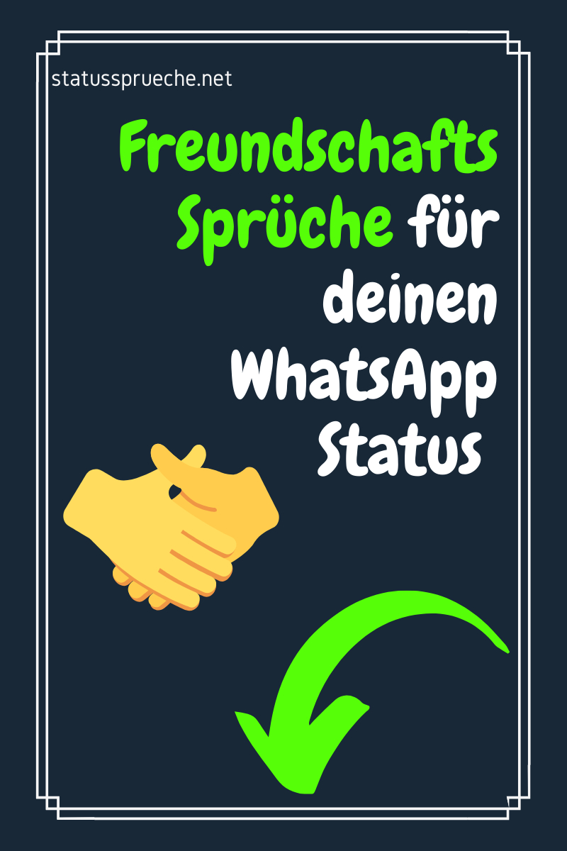 Die Besten Freundschaftssprüche Für Deinen Whatsapp Status  Sprüche bestimmt für Sprüche Freundschaft Lustig