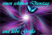 Dienstag Bilder - Dienstag Gb Pics (Seite 10) - Gbpicsonline bestimmt für Ich Wünsche Dir Einen Schönen Dienstag