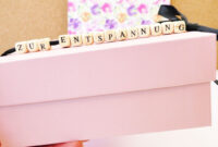 Diy Geschenkidee  Eine Box Mit Schönen Und Verrückten Dingen Zur über Selbstgemachte Geschenkbox Für Beste Freundin