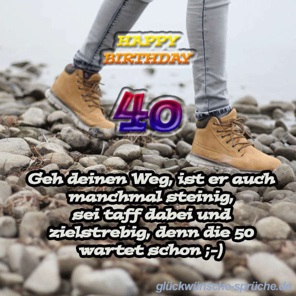 Glückwünsche Zum 40. Geburtstag, Lustige Kurze Wünsche Für Karten mit Glückwünsche 40 Geburtstag Lebensweisheiten