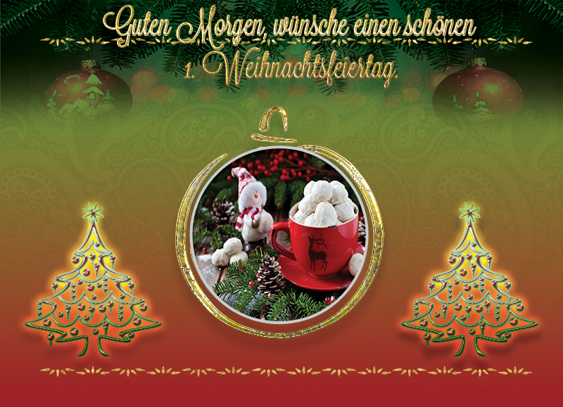 Guten Morgen 1 Weihnachtstag verwandt mit Schönen 1. Weihnachtstag