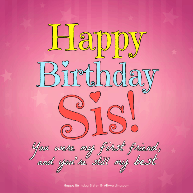 Happy Birthday, Sister! 50+ Birthday Wishes For Your Amazing Sis bei Happy Birthday Schwesterherz