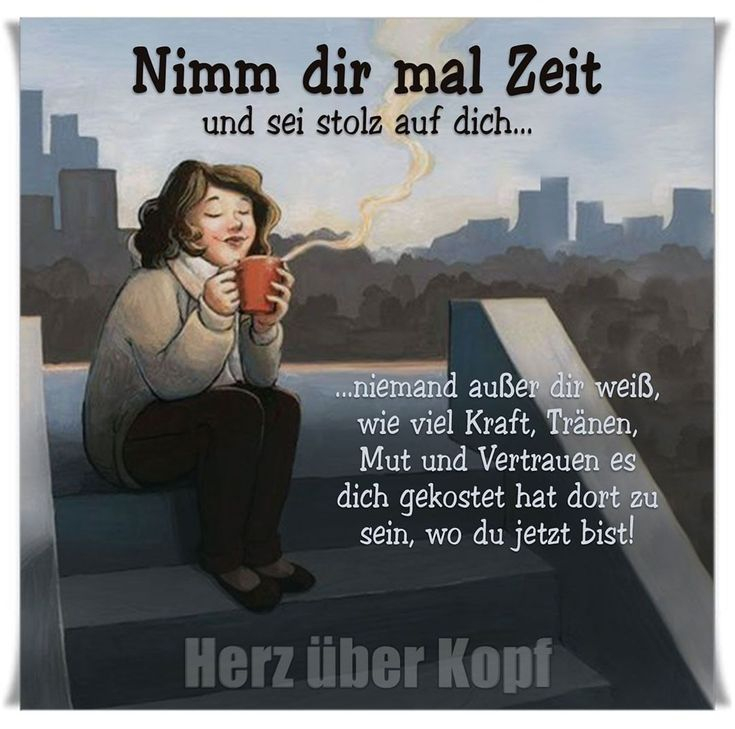 Herz Über Kopf On Instagram: &quot;💓🧠Nimm Dir Zeit Und Sei Stolz Auf Dich..🧠 verwandt mit Herz Und Kopf Sprüche