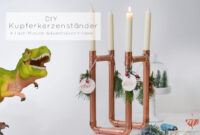 Kupfer Kerzenständer Selbst Basteln, Anleitung Schritt Für Schritt bei Kerzenständer Selbst Machen