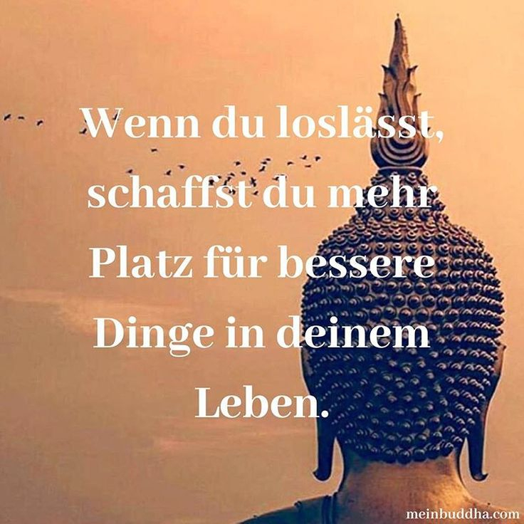 Lasse Los. #Loslassen #Glück #Buddha #Buddhismus #Glücklich #Frieden # innen Innerer Frieden Buddhismus Zitate