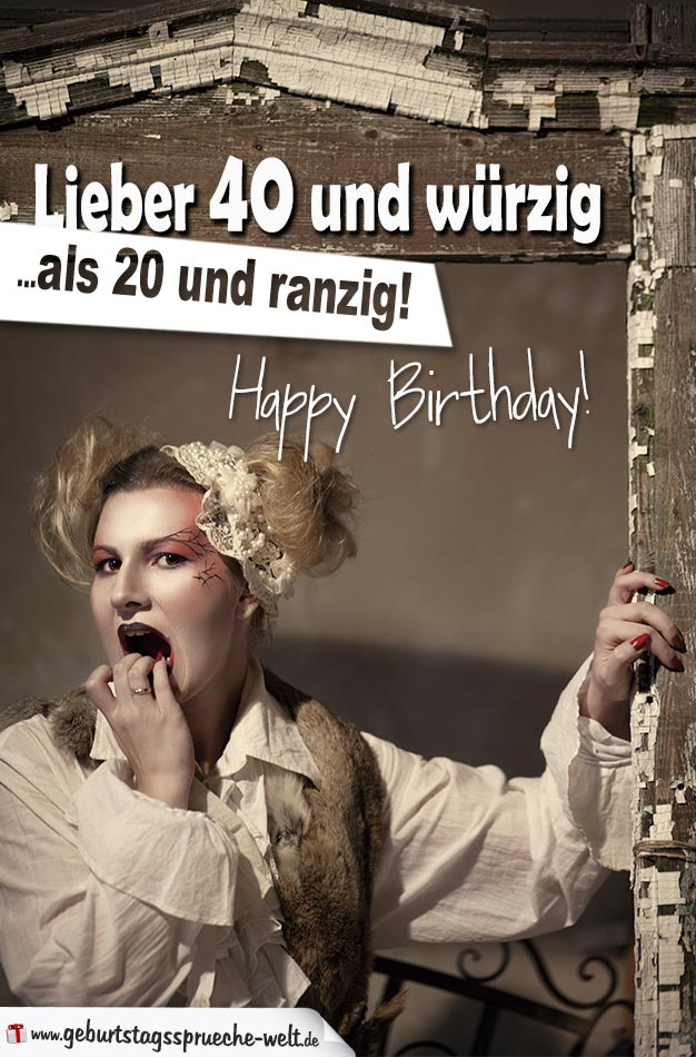 Lustiger Spruch Zum 40. Geburtstag - Geburtstagssprüche-Welt bei Glückwünsche Zum 40. Geburtstag Bilder