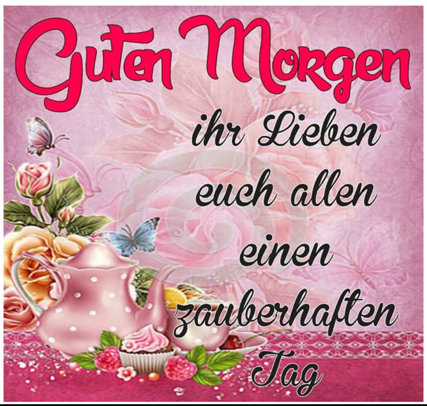 Pin Von R M Auf Guten Morgen  Guten Morgen Liebe, Guten Morgen, Guten innen Zauberhaften Guten Morgen Bilder