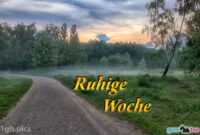 Schöne Woche Bilder, Gästebuchbilder, Gb Pics  1Gb.pics bei Schöne Woche Bilder Whatsapp Kostenlos