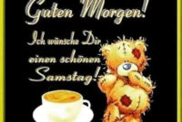 Schönen Samstag Kostenlos Sprüche  Samstag, Guten Morgen Gruss in Schönen Samstag Bilder Kostenlos