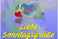 Schönen Sonntag Ihr Lieben  Guten Morgen Sonntag, Guten Morgen Sonntag für Kaffee Sonntagsgrüße Guten Morgen Sonntag