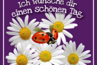 Spruch Schönen Tag Wünschen für Hab Einen Schönen Tag Bilder