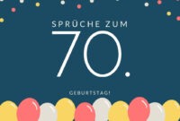 Sprüche Zum 70. Geburtstag  Die Besten &amp; Schönsten Sprüche ganzes Geburtstagsgedichte Zum 70