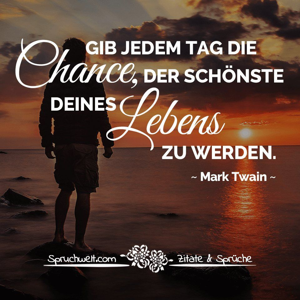 Spruchwelt ~ Zitate &amp; Sprüche ~ (@Spruchwelt)  Twitter  Mark Twain in Schöne Tag Sprüche