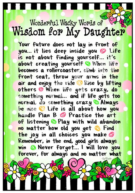 Wisdom For My Daughters  Liebe Meine Tochter, Schöne Gedanken, Mutter innen Liebe Worte An Meine Tochter