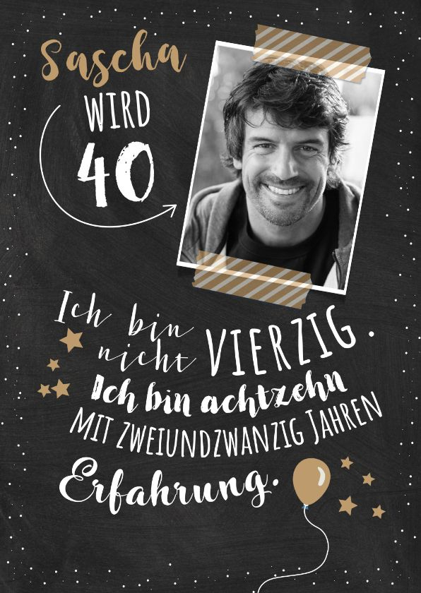 Witzige Einladungskarte Zum 40. Geburtstag Mit Foto Und Spruch Zur innen Lustige Einladung Zum Geburtstag