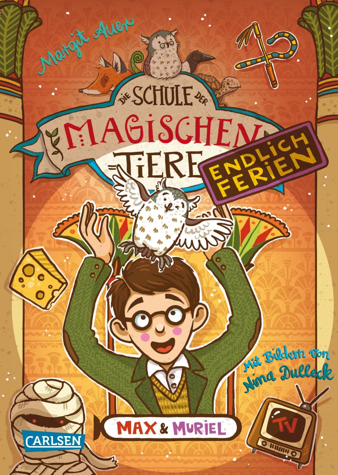 Die Schule der magischen Tiere- Max und Muriel Band 7- Endlich Ferien