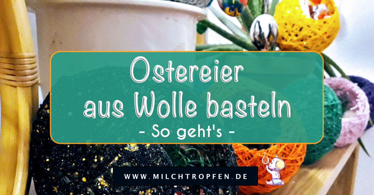 ᐅ Ostereier aus Wolle basteln - DIY Anleitung & Tipps