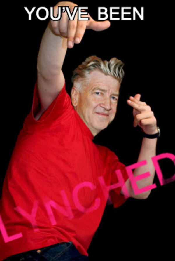 Lynched | David Lynch | Know Your Meme