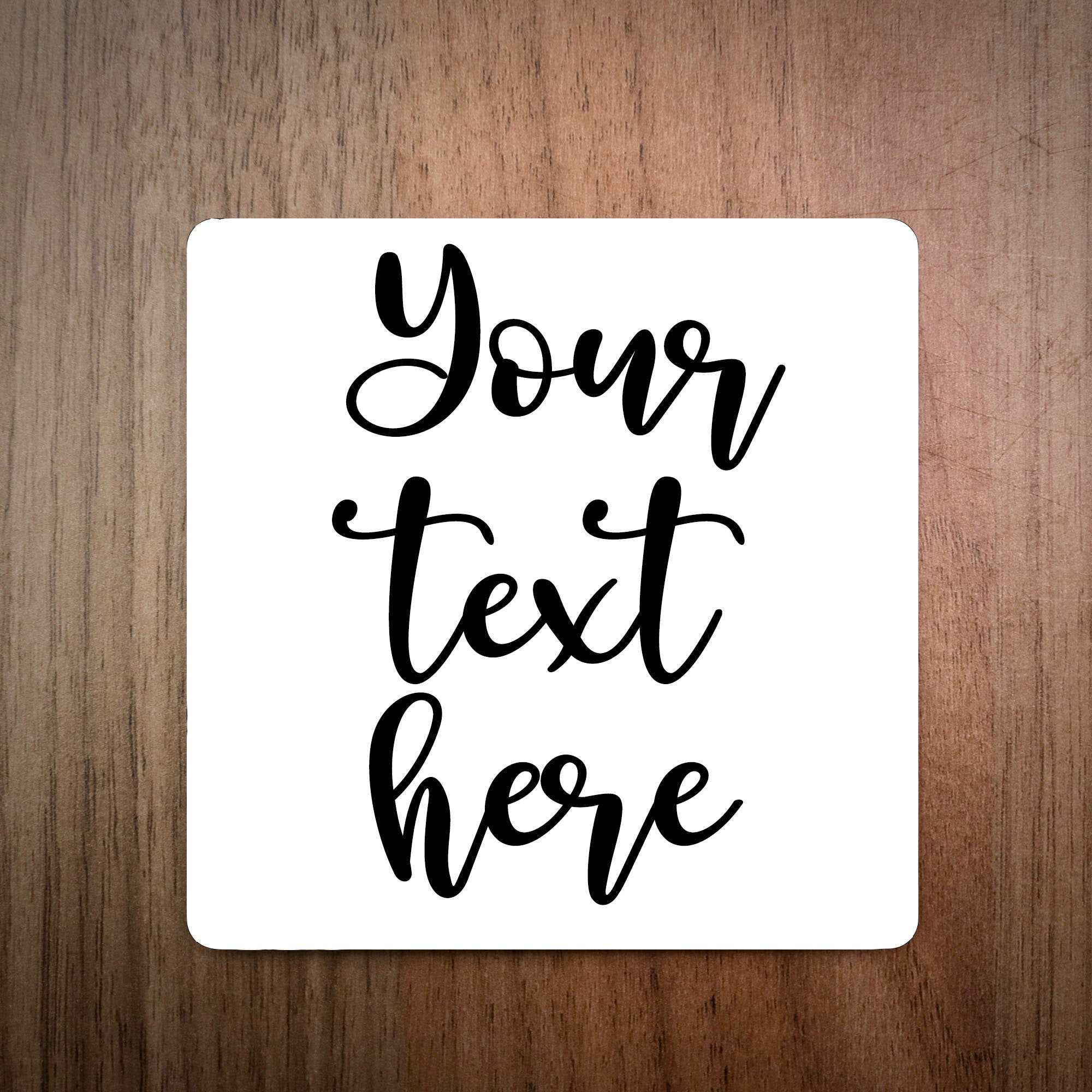 Your Text Here Personalised Custom Coaster - EllieBeanPrints