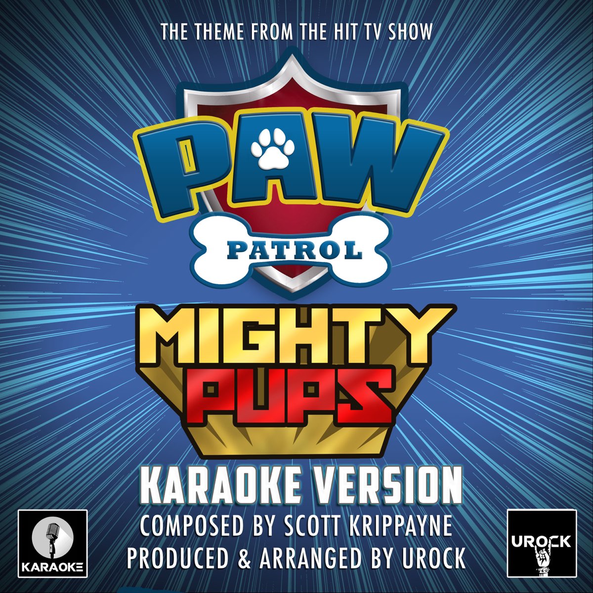 ‎Paw Patrol Mighty Pups Main Theme (From "Paw Patrol Mighty Pups