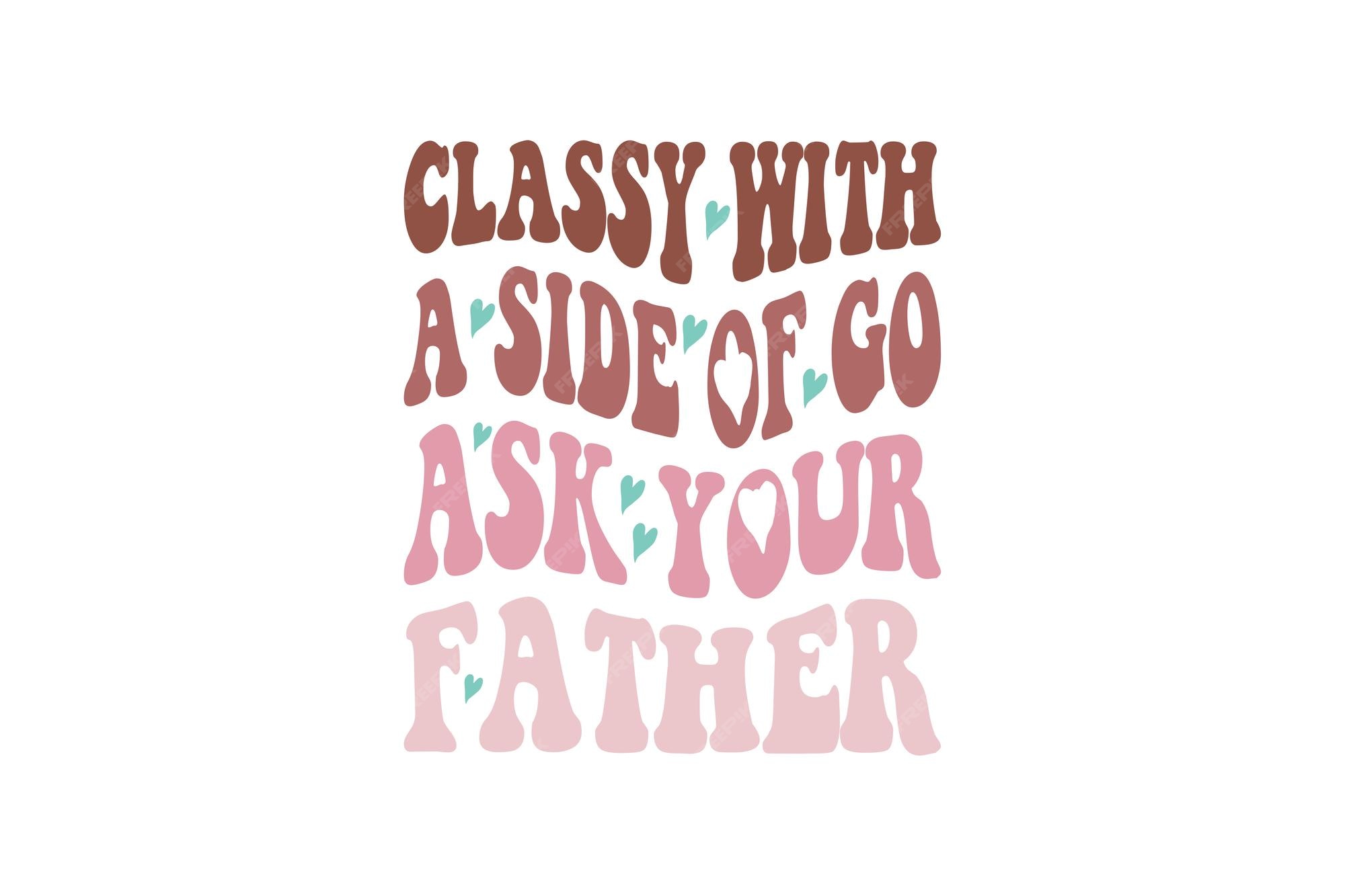  Ein Zitat über einen Vater mit Herz und die Worte edel mit einer Seite Bildidee 