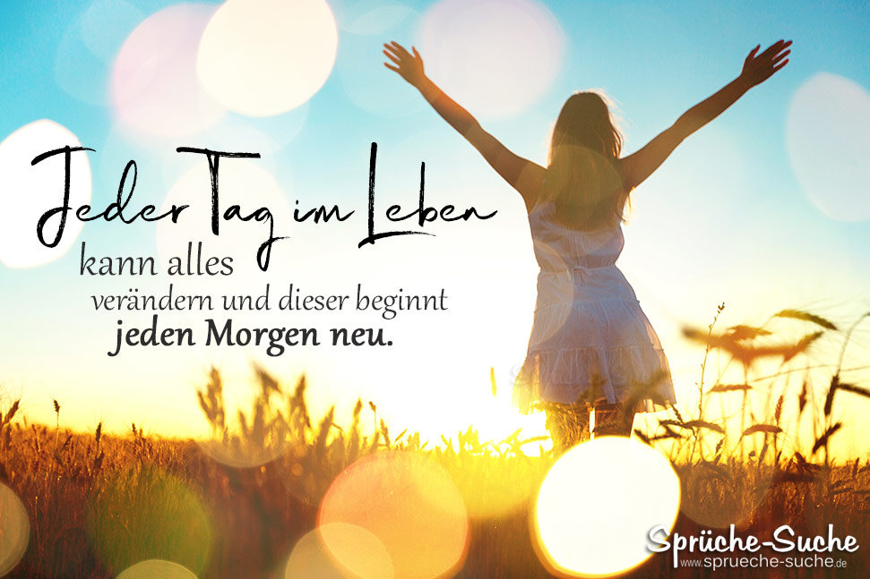  Motivation für jeden Tag - Sprüche zum Nachdenken - Sprüche-Suche 